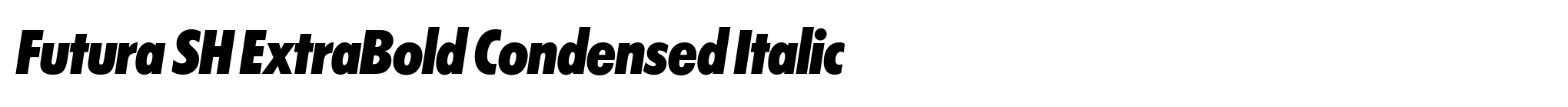 Futura SH ExtraBold Condensed Italic image